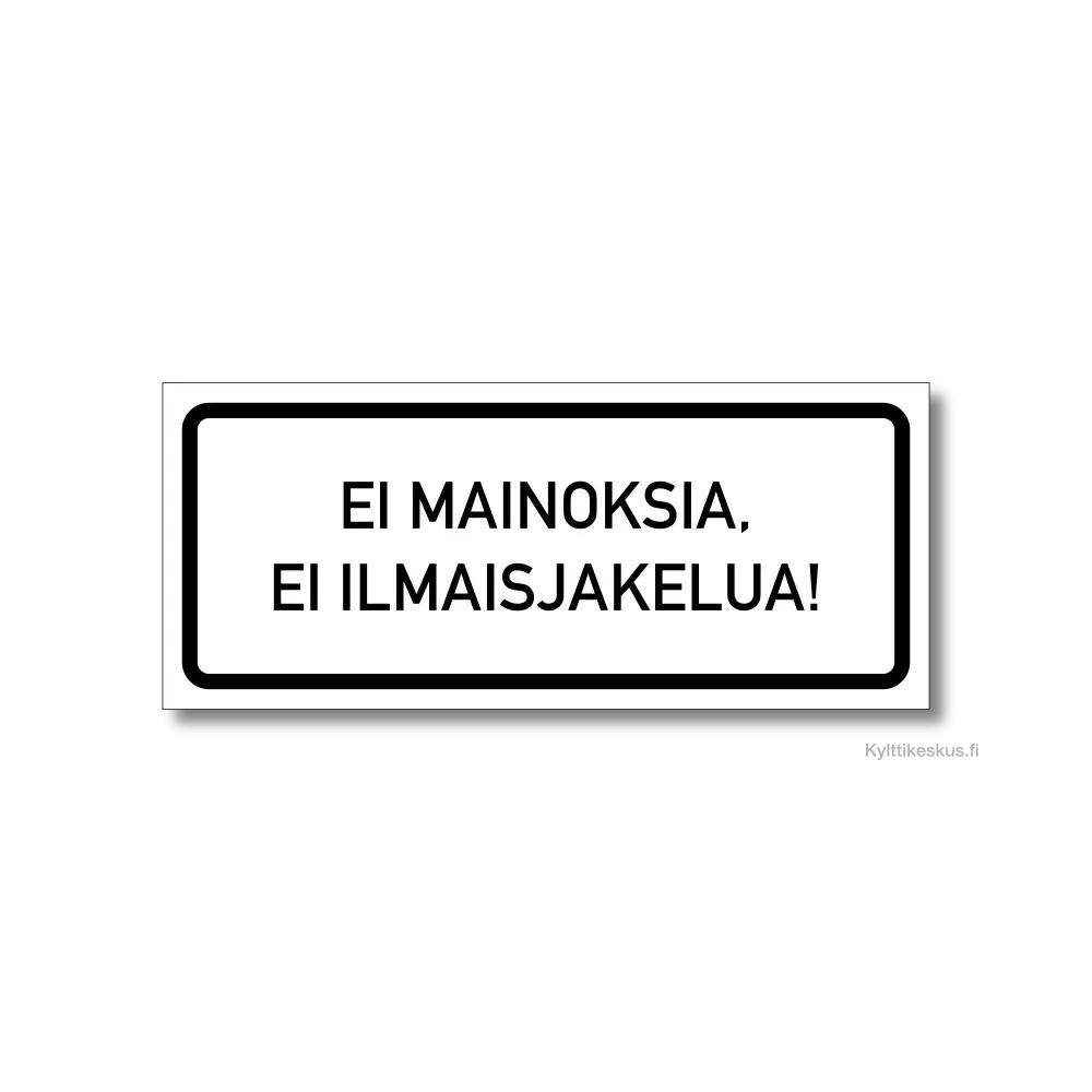 Kaiverrettu kyltti "Ei mainoksia, ei ilmaisjakelua!" Kaiverrettu kyltti "Ei mainoksia, ei ilmaisjakelua!"