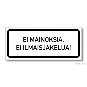 Kaiverrettu kyltti "Ei mainoksia, ei ilmaisjakelua!"