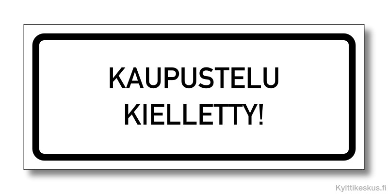 Kaupustelu kielletty -tarra suomeksi